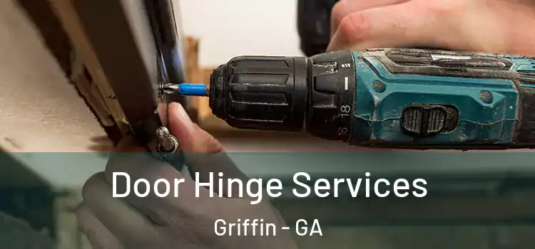 Door Hinge Services Griffin - GA