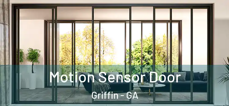 Motion Sensor Door Griffin - GA